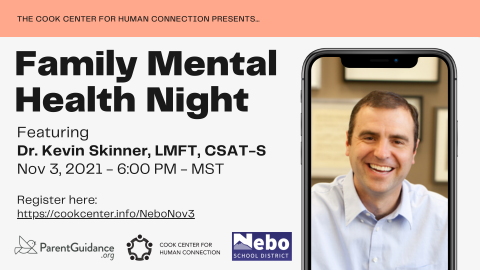 Family Mental Health Night Advertisement. Featuring Dr. Kevin Skinner. Nov. 3, 2021