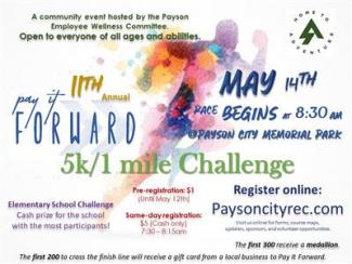 Payson City's 5K/ Pay it Forward Race: May 14th 8:30am at Payson City Memorial Park